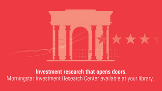 Red monochrome graphic of stars, chartline, and greek building text: investment research that opens doors. Morningstar investment research center available at your library